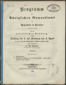 Programm des Königlichen Gymnasiums zu Hohenstein in Preußen. Zu der öffentlichen Prüfung, welche Dienstag den 3. und Mittwoch den 4. April