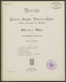 Bericht über die Kaiserin Auguste Victoria-Schule (Höhere Lehranstalt für Mädchen) zu Osterode i. Ostpr. Herausgegeben Ostern 1911