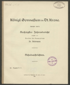 Königl. Gymnasium zu Dt. Krone. Schuljahr 1914/15. Sechzigster Jahresbericht