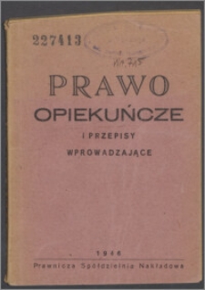 Prawo opiekuńcze i przepisy wprowadzające