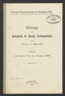 Beiträge zur Quellenkunde der Danziger Kirchengeschichte