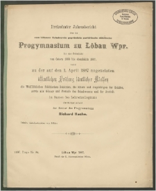 Dreizehnter Jahresbericht über das vom Löbauer Schulverein gegründete paritätische städtische Progymnasium zu Löbau Wpr. für das Schuljahr von Ostern 1886 bis ebendahin 1887