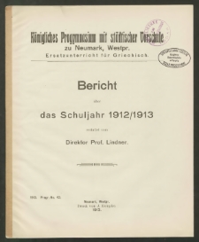 Königliches Progymnasium mit städtischer Vorschule zu Neumark, Westpr. Ersatzunterricht für Griechisch. Bericht über das Schuljahr1912/1913