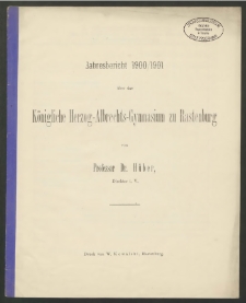 Jahresbericht 1900/1901 über das Königliche Herzog-Albrechts-Gymnasium zu Rastenburg
