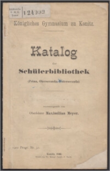 Katalog der Schülerbibliothek : (Prima, Obersecunda, Untersecunda)