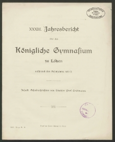 XXXIII. Jahresbericht über das Königliche Gymnasium zu Lötzen während des Schuljahres 1911/12