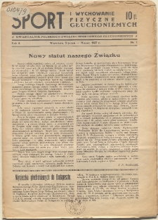 Sport i Wychowanie Fizyczne Głuchoniemych : miesięcznik Polskiego Związku Sportowego Głuchoniemych.1931 nr 1