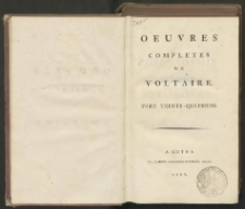 Oeuvres Completes De Voltaire. T. 34, Philosophie Generale : Metaphysique, Morale Et Theologie. T. 3
