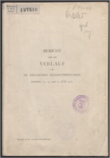 Bericht über den Verlauf des XV. Deutschen Geographentages, Danzig, 13., 14. und 15. Juni 1905