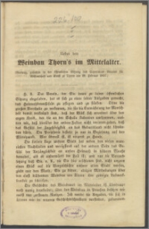 Ueber den Weinbau Thorn's im Mittelalter : (Vortrag, gehalten in der öffentlichen Sitzung des Copernicus-Vereins für Wissenschaft und Kunst zu Thorn am 19. Februar 1857)