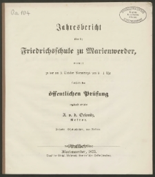 Jahresbericht über die Friedrichsschule zu Marienwerder, womit zu der am 3. October