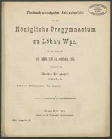 Fünfundzwanzigster Jahresbericht über das Königliche Progymnasium zu Löbau Wpr. für das Schuljahr von Ostern 1898 bis ebendahin 1899