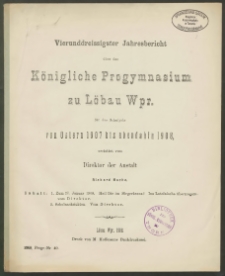 Vierunddreissigster Jahresbericht über das Königliche Progymnasium zu Löbau Wpr. für das Schuljahr von Ostern 1907 bis ebendahin 1908