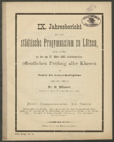 IX. Jahresbericht über das städtische Progymnasium zu Lötzen, durch welchen zu der am 27. März 1888 stattfindenden öffentlichen Prüfung aller Klassen
