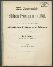 XIII. Jahresbericht über das städtische Progymnasium zu Lötzen, durch welchen zu der am 5. April 1892 stattfindenden öffentlichen Prüfung aller Klassen