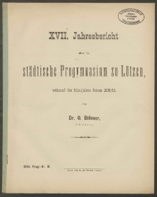 XVII. Jahresbericht über das städtische Progymnasium zu Lötzen, während des Schuljahres Ostern 1895/96