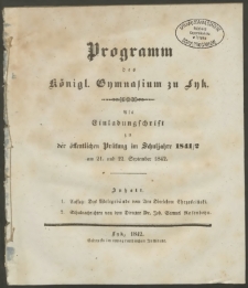 Programm des Königl. Gymnasium zu Lyk. Als Einladungschrift zu der öffentlichen Prüfung im Schuljahre 1841/42 am 21. und 22. September 1842