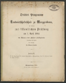 Drittes Programm der Landwirtschaftsschule zu Marggrabowa, mit welchem zur öffentlichen Prüfung am 1. April 1884