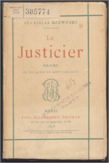Le Justicier : drame en six actes et sept tableaux