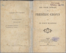 Les trois romans de Frédéric Chopin