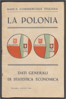 La Polonia : dati generali, di statistica economica, Milano aprile 1924