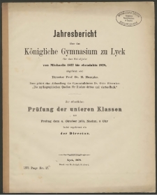 Jahresbericht über das Königliche Gymnasium zu Lyck für das Schuljahr von Michaelis 1877 bis ebendahin 1878