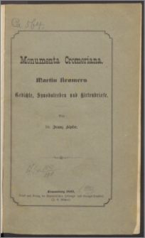 Monumenta Cromeriana : Martin Kromer's Geschichte, Synodalreden und Hirtenbriefe