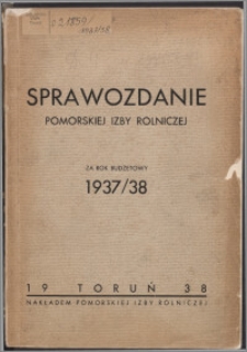 Sprawozdanie Pomorskiej Izby Rolniczej 1937-1938