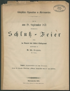 Königliches Gymnasium zu Marienwerder. Zu der am 28. September 1871