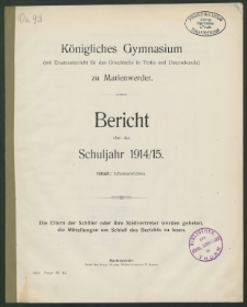 Königliches Gymnasium (mit Ersatzunterrich für das Griechische in Tertia und Untersekunda)zu Marienwerder. Bericht über das Schuljahr 1914/15