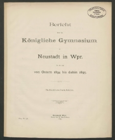 Bericht über das Königliche Gymnasium zu Neustadt in Wpr. für die Zeit von Ostern 1894 bis dahin 1895