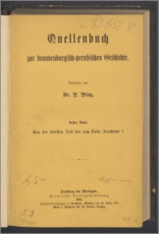 Quellenbuch zur brandenburgisch-preussischen Geschichte Bd. 1, Von der ältesen Zeit bis zum Tode Joachims I