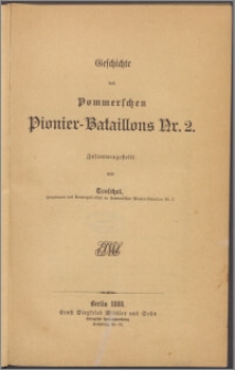 Geschichte des Pommerschen Pionier-Bataillons Nr. 2