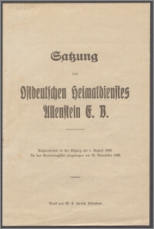 Satzung des Ostdeutschen Heimatdienstes Allenstein e. V. : angenommen in der Sitzung am 5. August 1920, in das Vereinsegister eingetragen am 26. November 1920