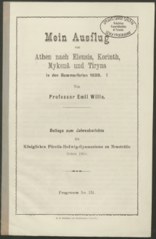 Mein Ausflug von Athen nach Eleusis, Korinth, Mykenä und Tiryns in den Sommerferien 1899. I