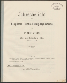 Jahresbericht des Königlichen Fürstin-Hedwig-Gymnasiums zu Neustettin über das Schuljahr 1903