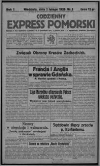 Codzienny Express Pomorski : wychodzi 7 razy tygodniowo ... z tygodniowym dodatkiem ilustrowanym 1925.02.01, R. 1, nr 1