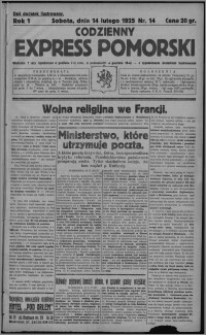 Codzienny Express Pomorski : wychodzi 7 razy tygodniowo ... z tygodniowym dodatkiem ilustrowanym 1925.02.14, R. 1, nr 14