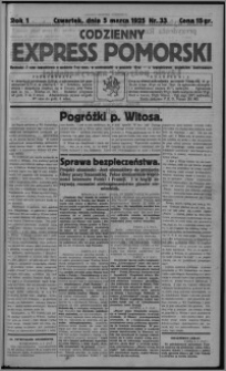 Codzienny Express Pomorski : wychodzi 7 razy tygodniowo ... z tygodniowym dodatkiem ilustrowanym 1925.03.05, R. 1, nr 33