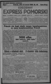 Codzienny Express Pomorski : wychodzi 7 razy tygodniowo ... z tygodniowym dodatkiem ilustrowanym 1925.03.21, R. 1, nr 49