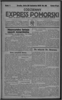 Codzienny Express Pomorski : wychodzi 7 razy tygodniowo ... z tygodniowym dodatkiem ilustrowanym i powieściowym 1925.04.29, R. 1, nr 86