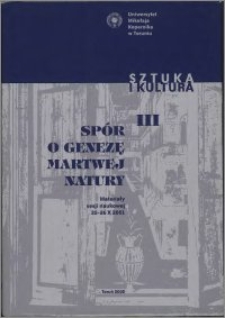 Spór o genezę martwej natury : materiały sesji naukowej 25-26 X 2001