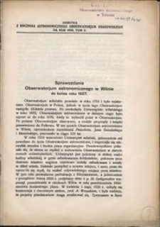 Sprawozdanie Obserwatorjum astronomicznego w Wilnie do końca roku 1927