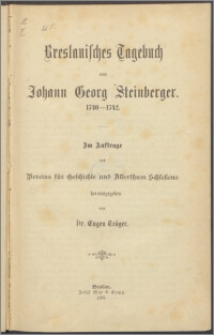Breslauisches Tagebuch von Johann Georg Steinberger : 1740-1742