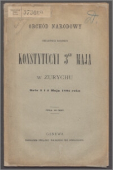 Obchód narodowy stuletniej rocznicy Konstytucyi 3go Maja w Zurychu, dnia 3 i 4 maja 1891 roku
