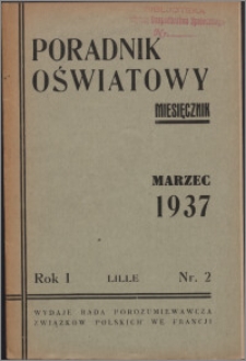 Poradnik Oświatowy / Rada Porozumiewawcza Związków Polskich we Francji 1937, R. 1 nr 2