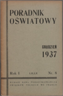 Poradnik Oświatowy / Rada Porozumiewawcza Związków Polskich we Francji 1937, R. 1 nr 8