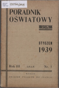 Poradnik Oświatowy / Rada Porozumiewawcza Związków Polskich we Francji 1939, R. 3 nr 1