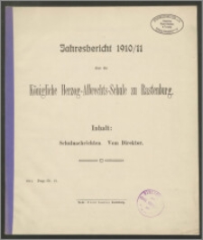Jahresbericht 1910/11 über die Königliche Herzog-Albrechts-Schule zu Rastenburg