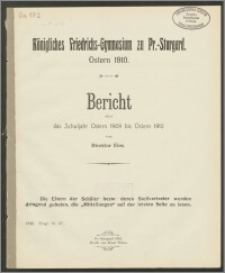 Königliches Friedrichs-Gymnasium zu Pr.- Stargard. Ostern 1910. Bericht über das Schuljahr Ostern 1909 bis Ostern 1910